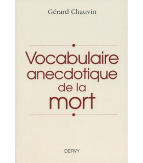 Vocabulaire anecdotique de la mort