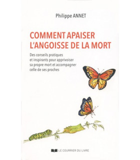 Comment apaiser l’angoisse de la mort
